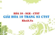Giải Hóa 10 trang 83 Chân trời Sáng tạo